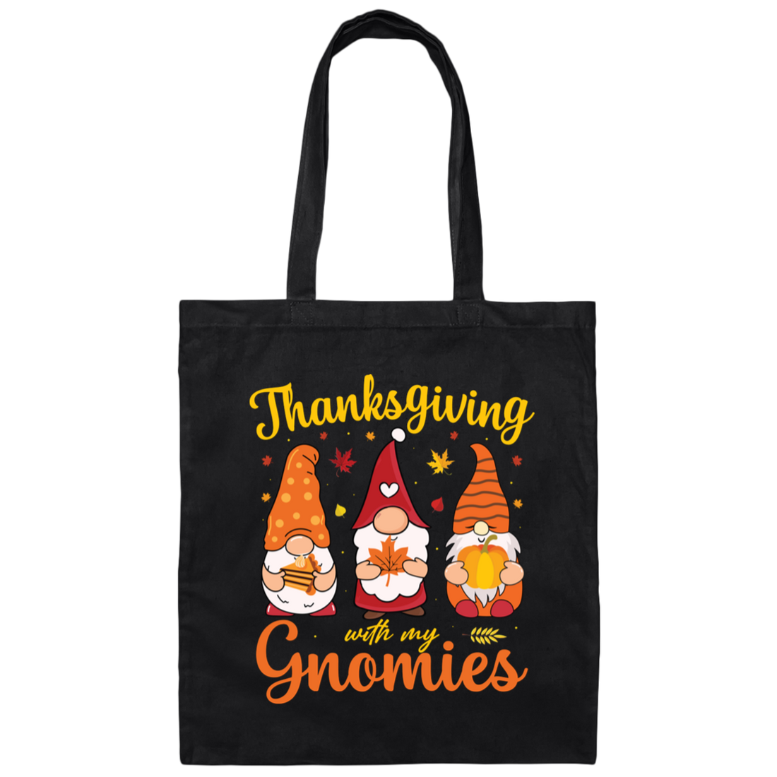 Thanksgiving With My Gnomies, Thanksgiving's Day Canvas Tote Bag