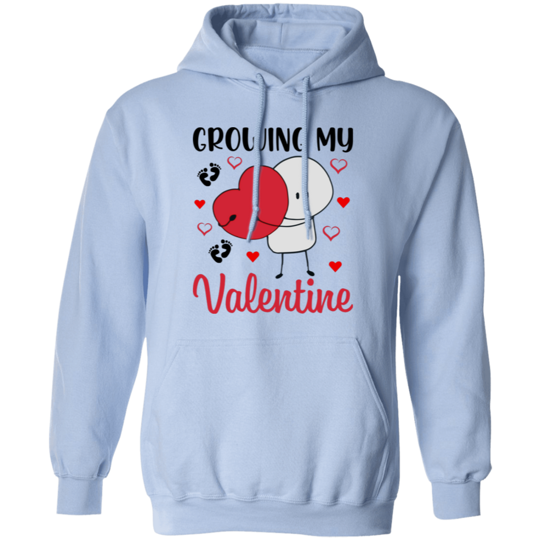 Growing My Valentine, Love My Valentine, My Love, Gift For Valentine, Valentine's Day, Trendy Valentine Pullover Hoodie