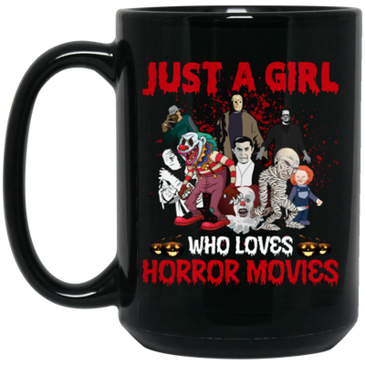 Just A Girl Who Loves Horror Movies, Funny Halloween Black Mug