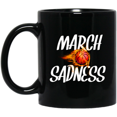 March Sadness, Basketball Empty Brackets, Love Basketball, Best Sport Black Mug