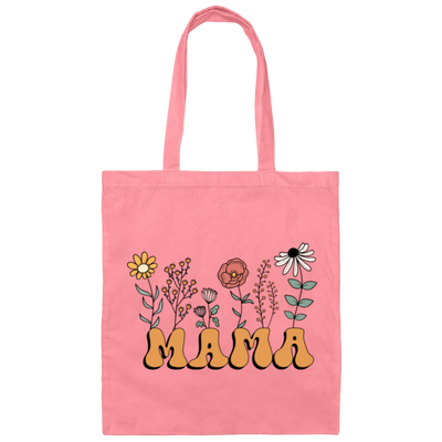 Unique Mother's Day Gift, Mama Flowers Gift, Best Gift Idea For Mom Canvas Tote Bag