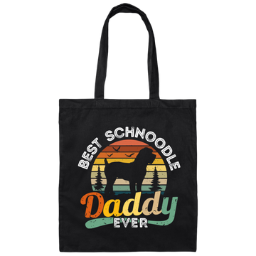 Best Schnoodle Daddy Ever, Dog Lover Gift, Father's Day Gift Canvas Tote Bag