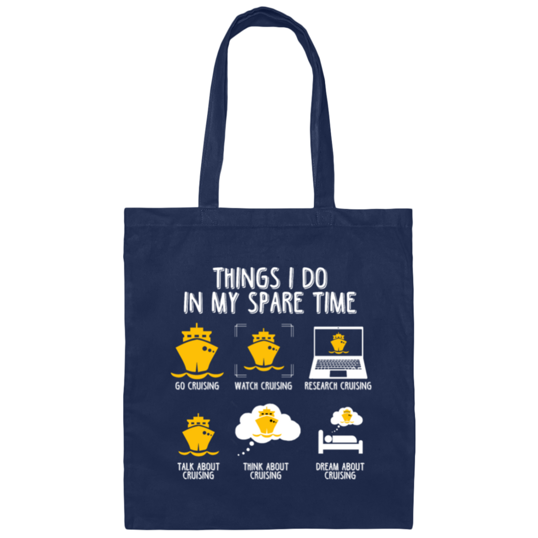 Funny Things I Do In My Spare Time All With Cruising Canvas Tote Bag