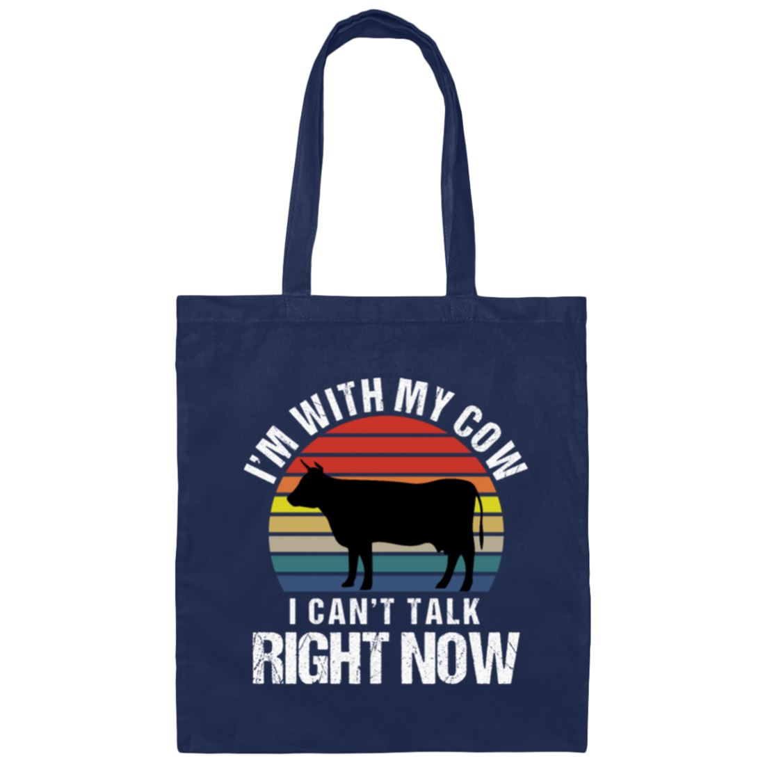Retro I Am With My Cow I Cannot Talk Right Now Gift Canvas Tote Bag