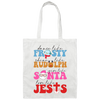 Dance Like Frosty, Shine Like Rudolph, Give Like Santa, Love Like Jesus, Merry Christmas, Trendy Chrismas Canvas Tote Bag