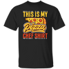 This Is My Pizza Chef Shirt, Pizza Lover, Pizza Chef Unisex T-Shirt