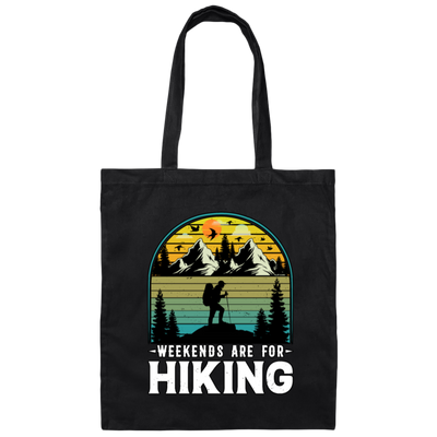 Go Hiking Gift, Weekends Are For Hiking, Retro Hiking Lover, Mountain Love Canvas Tote Bag