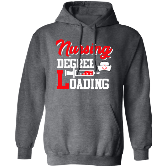 Nursing Degree Loading, Funny Unique Student, Nurse Lover Gift Pullover Hoodie