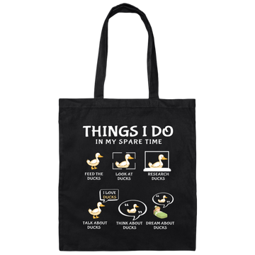 I Love Ducks, Research Ducks In My Spare Time Canvas Tote Bag