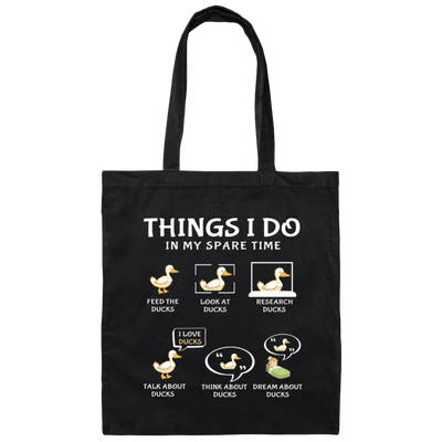I Love Ducks, Research Ducks In My Spare Time Canvas Tote Bag