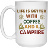 Vintage Coffee And A Campfire Coffee, Life Is Better White Mug