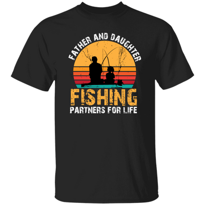 Love To Fishing, Father And Daughter, Partners For Life, Love Family Unisex T-Shirt