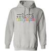 Teach Them, Love Them, Watch Them Grow, Groovy Teacher Pullover Hoodie