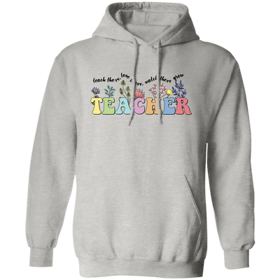 Teach Them, Love Them, Watch Them Grow, Groovy Teacher Pullover Hoodie