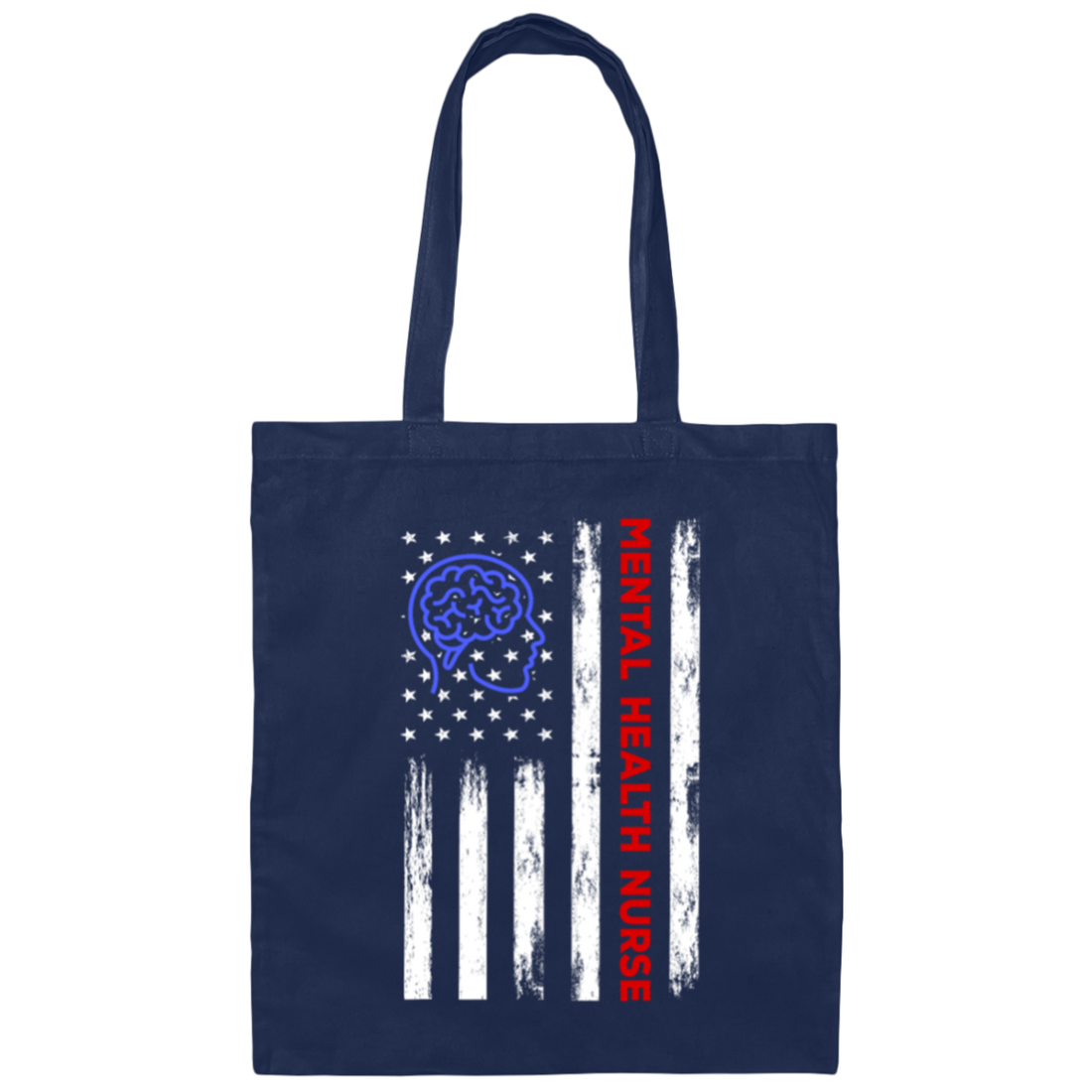 American Flag, Mental Health Nurse, American Psych Nurse, Love Nurse Gift Canvas Tote Bag