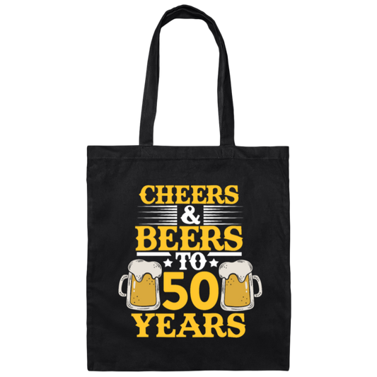 Cheers And Beers To 50 Years, 50th Birthday Gift, Love 50 Years To Live Canvas Tote Bag