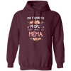 My Favorite People Call Me Mema, Mema Gift, Love Mema white Pullover Hoodie