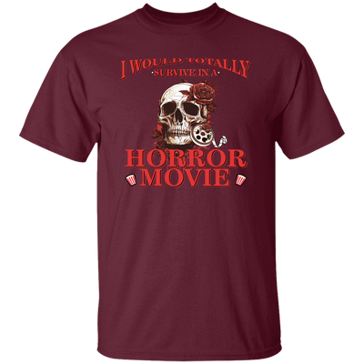 Horror Movie, I Would Totally Survive In A Horror Movie Unisex T-Shirt