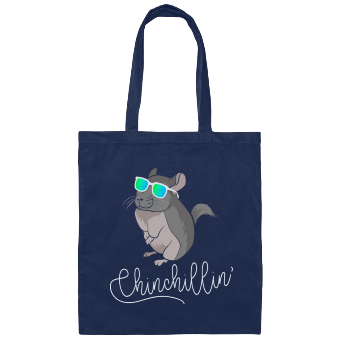 Funny Chinchilla Lovers Chinchillin Canvas Tote Bag