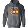 Thanksgiving's Day, Thanksgiving With My Gnomies Pullover Hoodie