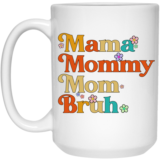 Groovy Mama, Mama Bruh, Mother's Day Gift, Vintage Mom Bruh White Mug