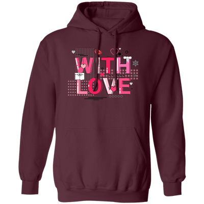 With Love, My Love, My Love In Valentine, Abstract Love Pullover Hoodie