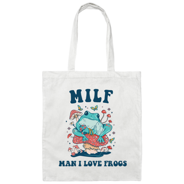 Milf Means Man I Love Frogs, Milf, Mother Gift Canvas Tote Bag