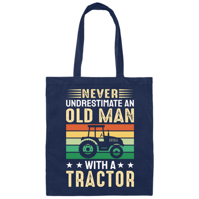 Never Underestimate Am Old Man With A Tractor, Retro Trucktor Canvas Tote Bag