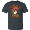 Music Instrument, Drummer Lover, Drummer Gift, I Destroy Silence Gift Unisex T-Shirt