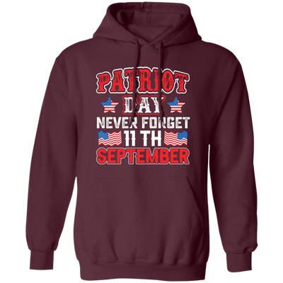 Patriot Day, Never Forget 11th September, America Pullover Hoodie