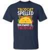 Tacocat Spelled Backward Is Tacocat, Tacocat Game, Palindrome Game Unisex T-Shirt