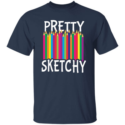 Pretty Sketchy, Color Pencils, Colorful, Sketching Unisex T-Shirt