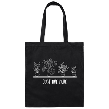 Just One More, Love Plant, Plant In My Spare Time Canvas Tote Bag