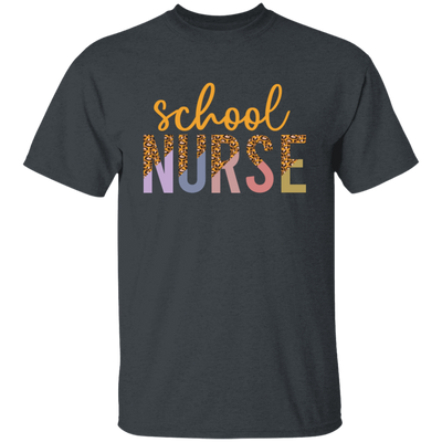 School Nurse, Leopard Nurse, Love Nurse, Leopard School Unisex T-Shirt