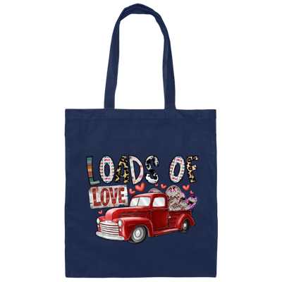 Bring My Love Loads Of Love Gift For Lover Canvas Tote Bag