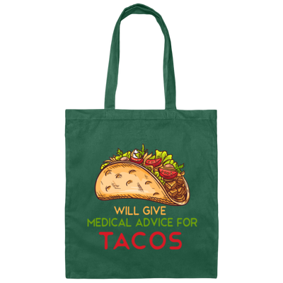 Tacos Lover, Will Give Medical Advice For Tacos Canvas Tote Bag