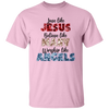 Love Like Jesus, Believe Like Mary, Worship Like Angels Unisex T-Shirt