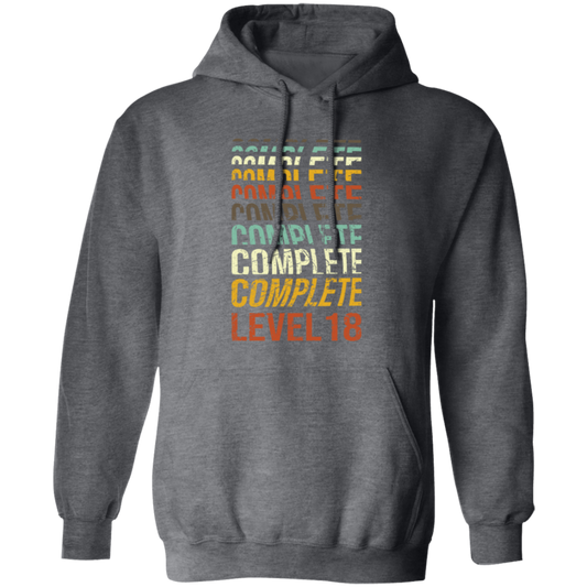 Birthday 18th Gift, 18 Years Old, Complete Level 18, Love 18th Pullover Hoodie