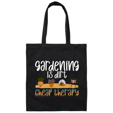 Gardening Is Dirt Cheap Therapy Small Cute Garden Canvas Tote Bag