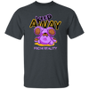 Keep Away From Reality, Cute Teddy, Teddy In Real Unisex T-Shirt