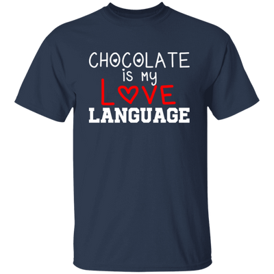 My Love Language, Chocolate Is My Love Language Unisex T-Shirt