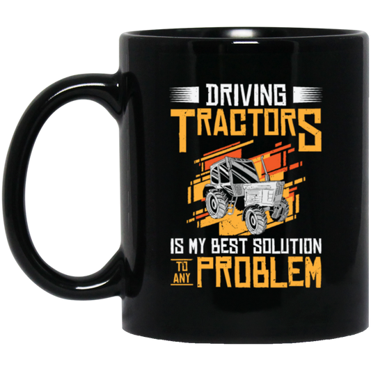 Problem Solution Tractor, Farming Agriculture Black Mug