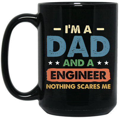 Engineer Gift, Funny Engineering Dad Father Engineer Men Black Mug