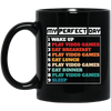 My Perfect Day Is With Play Video Games, Gamer Retro Black Mug