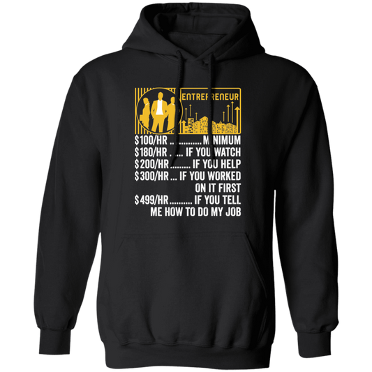 Entrepreneur Hourly Rate, Funny Entrepreneur, Best Of Entrepreneur Pullover Hoodie