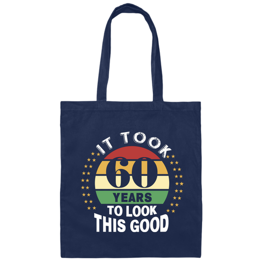 Took 60 Years To Look This Good Canvas Tote Bag