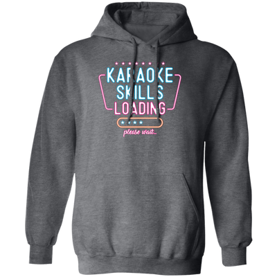 Retro Karaoke Lover Gift, Karaoke Skills Loading, Please Wait Pullover Hoodie