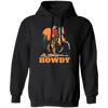 Howdy Cowboy, Cowboy In Desert, Cowboy With Horse Pullover Hoodie