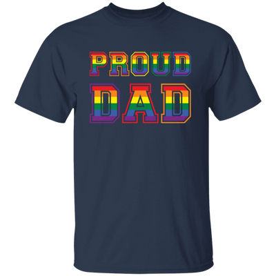 Proud Dad, Lgbt Dad, Proud Lgbt, Lgbt Pride, Gay Dad Unisex T-Shirt