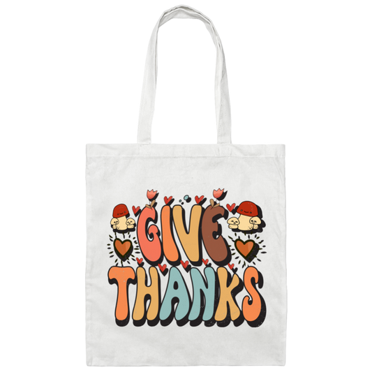 Give Thanks, Thanksgiving's Day, Thankful Design Canvas Tote Bag